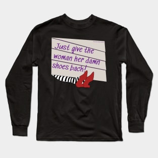 Damn Shoes! Long Sleeve T-Shirt